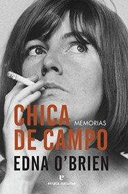 Chica de campo: Memorias (El Pasaje de los Panoramas) (Spanish Edition)
