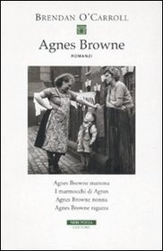 Agnes Browne: Agnes Browne mamma-I marmocchi di Agnes-Agnes Browne nonna-Agnes Browne ragazza