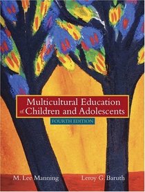 Multicultural Education of Children and Adolescents, MyLabSchool Edition (4th Edition)