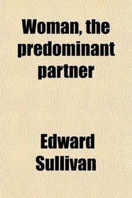 Woman, the predominant partner
