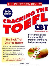 Cracking the TOEFL CBT with CD-ROM, 2000 Edition (Cracking the Toefl Cbt)