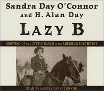 Lazy B : Growing Up on a Cattle Ranch in the American Southwest