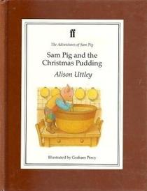 Sam Pig and the Christmas Pudding (Adventures of Sam Pig)