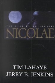 Nicolae: The Rise of Antichrist (Left Behind #3) (Large Print)