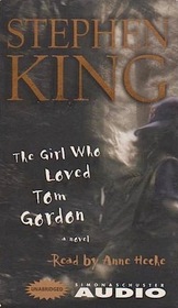 The Girl Who Loved Tom Gordon (Audio Cassette) (Unabridged)