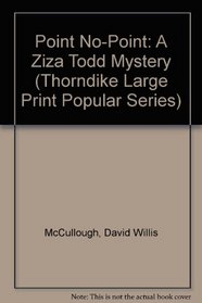 Point No-Point: A Ziza Todd Mystery