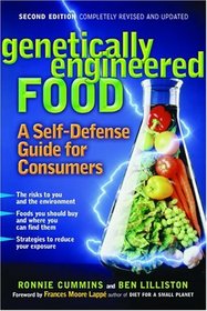 Genetically Engineered Food: A Self-Defense Guide for Consumers