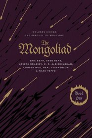 Mongoliad: Book One Collector's Edition [includes the prequel Sinner]