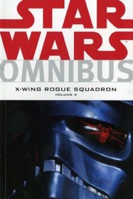 Star Wars: X-Wing Rogue Squadron Omnibus vol 3 (Star Wars): 3