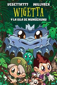 Wigetta y la isla de Mumuchumu (Spanish Edition)