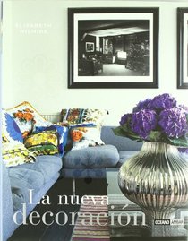 La Nueva decoracion/ The new Decoration (Ilustrados) (Spanish Edition)