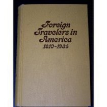 Future in America: Foreign Travelers in America 1810-1935 (Foreign Travelers in America Series)