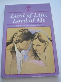 Lord of life, Lord of me (New Concordia sex education series)