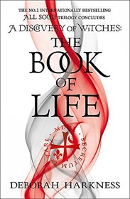 The Book of Life: (All Souls, Bk 3)