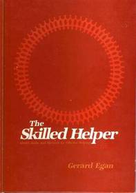 The skilled helper: Model, skills, and methods for effective helping