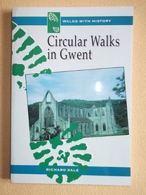 Circular Walks in Gwent (Walks with History)