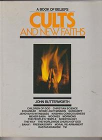 Cults and New Faiths: A Book of Beliefs