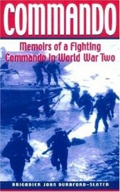 Commando: Memoirs of a Fighting Commando in World War II (Greenhill Military Paperbacks)