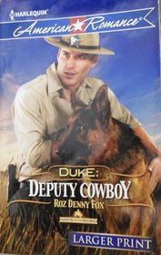 Duke: Deputy Cowboy (Harts of the Rodeo) (Harlequin American Romance, No 1417) (Larger Print)