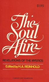 The soul afire: Revelations of the mystics