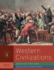 Western Civilizations: Their History and Their Culture (Brief Third Edition)  (Vol. 2)
