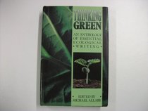 Thinking Green an Anthology of Essential Ecological Writing