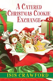 A Catered Christmas Cookie Exchange (Mystery with Recipes, Bk 9)