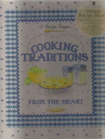 Cooking Traditions from the Heart: A Recipe Keeper