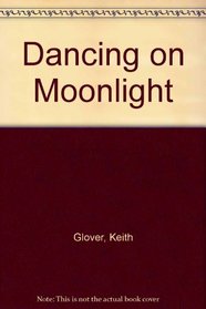 Dancing on Moonlight.