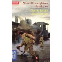 Short Stories : Nouvelles Brittaniques Classiques (Bilingual French and English edition) (French Edition)