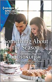 Something About the Season (Return to the Double C, Bk 18) (Harlequin Special Edition, No 2798)
