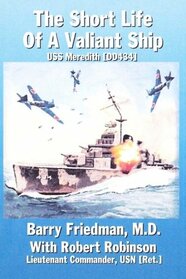 The Short Life of a Valiant Ship: USS Meredith