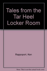 Tales from the Tar Heel Locker Room