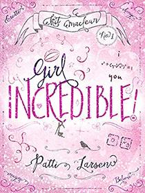 Girl Incredible (Kit MacLean) (Volume 1)