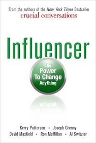 Influencer: The Power to Change Anything