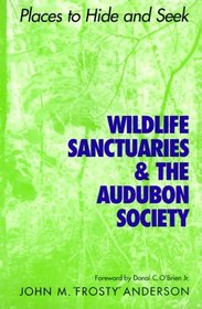 Wildlife Sanctuaries and the Audubon Society: 