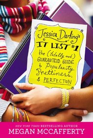 Jessica Darling's It List #1: The (Totally Not) Guaranteed Guide to Popularity, Prettiness & Perfection