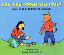 Can You Count Ten Toes? : Count to 10 in 10 Different Languages