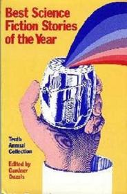 Best Science Fiction Stories of the Year: Tenth Annual Collection