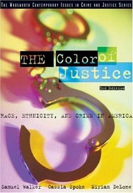 The Color of Justice: Race, Ethnicity, and Crime in America