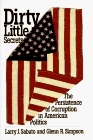 Dirty Little Secrets : The Persistence of Corruption in American Politics