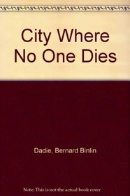 City Where No One Dies