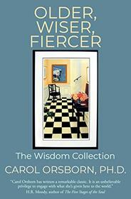 Older, Wiser, Fiercer: The Wisdom Collection