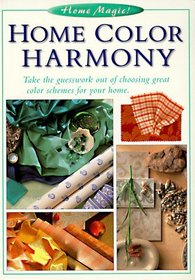 Home Color Harmony (The Home Magic Decorating Series)