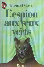 L'Espion Aux Yeux Verts (French Edition)
