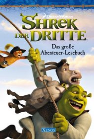 Shrek 3 - Das groe Abenteuer-Lesebuch