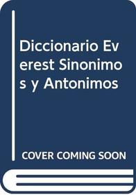 Diccionario Everest Sinonimos y Antonimos (Spanish Edition)