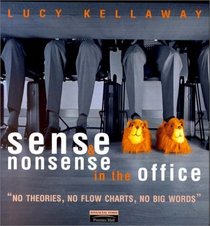 Sense and Nonsense in the Office