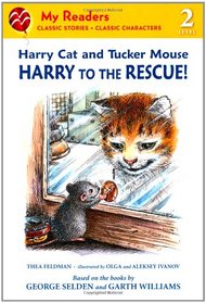 Harry to the Rescue! (Harry Cat and Tucker Mouse) (My Readers, Level 2)
