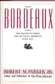 Bordeaux: A Buyer's Guide